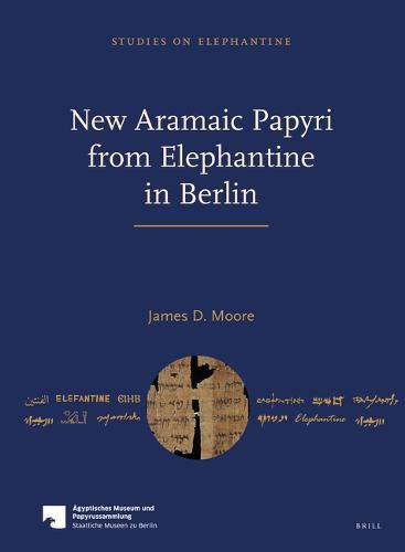 Cover image for New Aramaic Papyri from Elephantine in Berlin