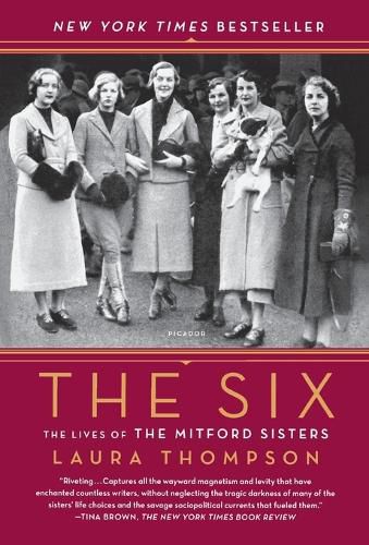 The Six: The Lives of the Mitford Sisters