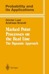 Cover image for Marked Point Processes on the Real Line: The Dynamical Approach