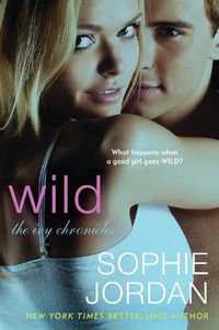 Cover image for Wild: The Ivy Chronicles
