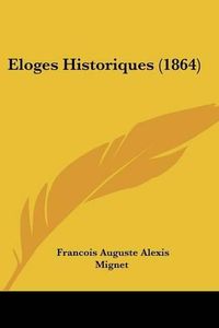 Cover image for Eloges Historiques (1864)