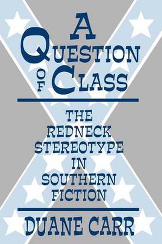 Cover image for Question of Class the Redneck