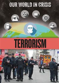 Cover image for Our World in Crisis: Terrorism