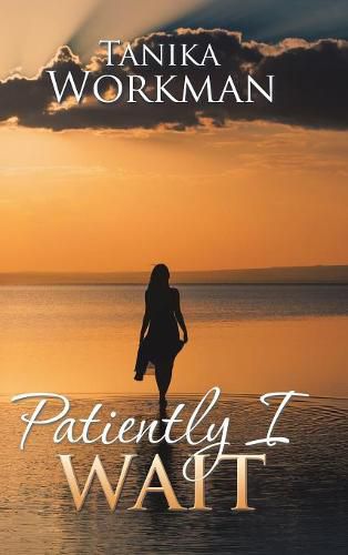 Cover image for Patiently I Wait