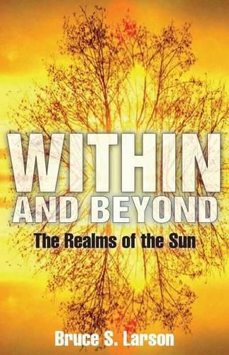 Cover image for Within and Beyond: The Realms of the Sun