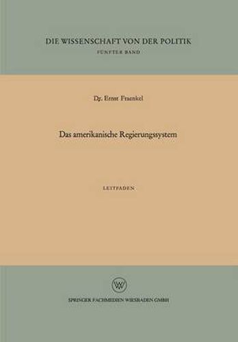 Das Amerikanische Regierungssystem: Leitfaden