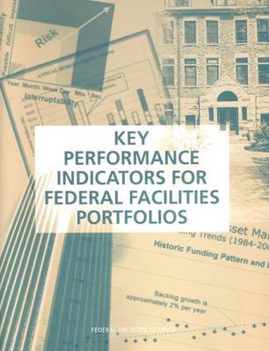 Key Performance Indicators for Federal Facilities Portfolios: Federal Facilities Council