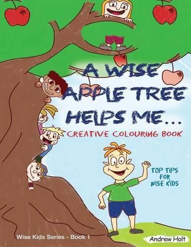 A Wise Apple Tree Helps Me: Top Tips for Wise Kids