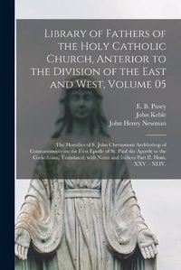 Cover image for Library of Fathers of the Holy Catholic Church, Anterior to the Division of the East and West, Volume 05