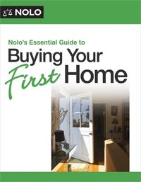 Cover image for Nolo's Essential Guide to Buying Your First Home