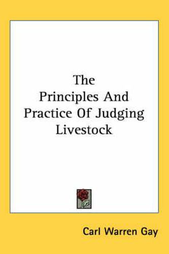 The Principles and Practice of Judging Livestock