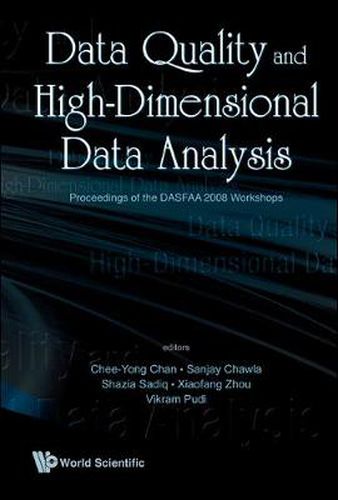 Cover image for Data Quality And High-dimensional Data Analytics - Proceedings Of The Dasfaa 2008