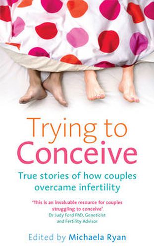 Cover image for Trying to Conceive: True stories of how couples overcame infertility