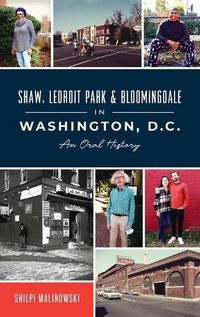 Cover image for Shaw, Ledroit Park and Bloomingdale in Washington, DC: An Oral History