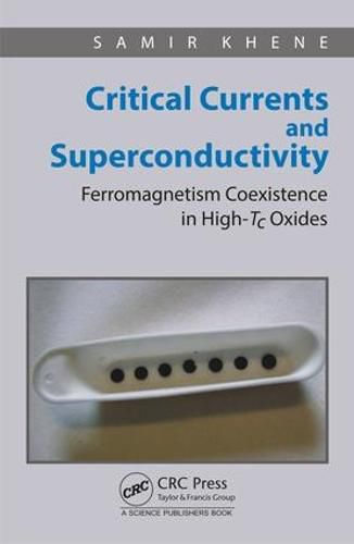 Cover image for Critical Currents and Superconductivity: Ferromagnetism Coexistence in High-Tc Oxides