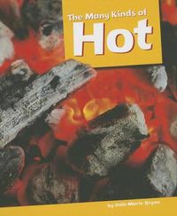 Cover image for The Many Kinds of Hot