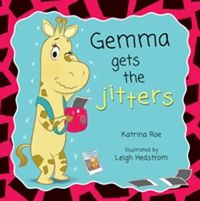 Cover image for Gemma Gets the Jitters