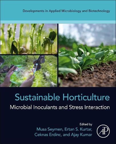 Cover image for Sustainable Horticulture: Microbial Inoculants and Stress Interaction