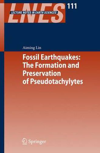 Cover image for Fossil Earthquakes: The Formation and Preservation of Pseudotachylytes