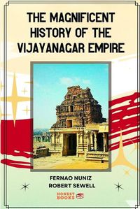 Cover image for The Magnificent History of the Vijayanagar Empire