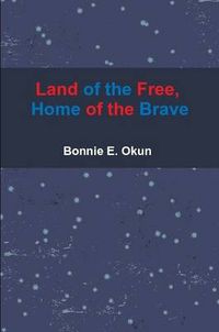 Cover image for Land of the Free, Home of the Brave