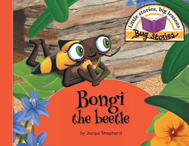 Cover image for Bongi the beetle: Little stories, big lessons