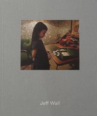 Cover image for Jeff Wall