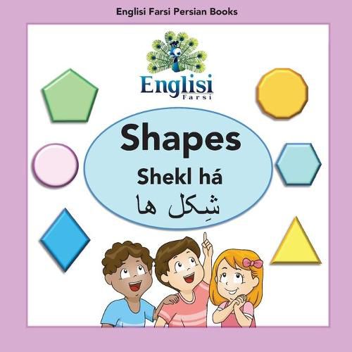 Cover image for Englisi Farsi Persian Books Shapes Shekl ha: Shapes Shekl ha