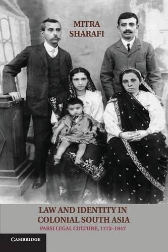 Cover image for Law and Identity in Colonial South Asia: Parsi Legal Culture, 1772-1947