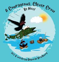 Cover image for A Courageous, Clever Crow