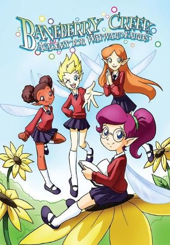 Cover image for Baneberry Creek Academy for Wayward Fairies