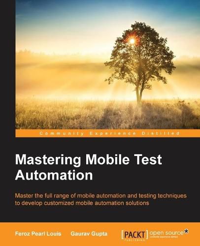 Cover image for Mastering Mobile Test Automation