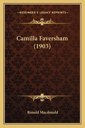 Cover image for Camilla Faversham (1903)