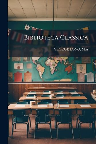 Cover image for Biblioteca Classica.