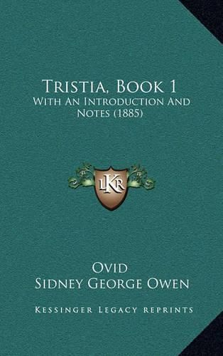 Tristia, Book 1: With an Introduction and Notes (1885)