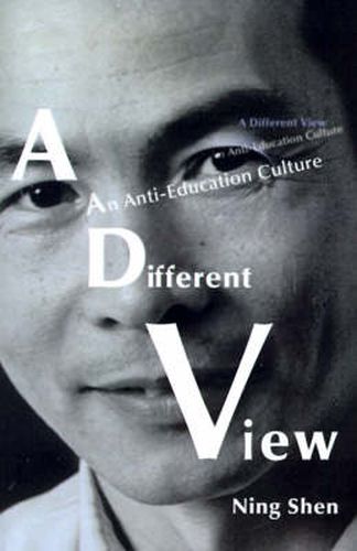 Cover image for A Different View: An Anti-Education Culture