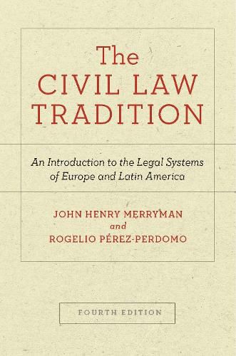 Cover image for The Civil Law Tradition: An Introduction to the Legal Systems of Europe and Latin America, Fourth Edition