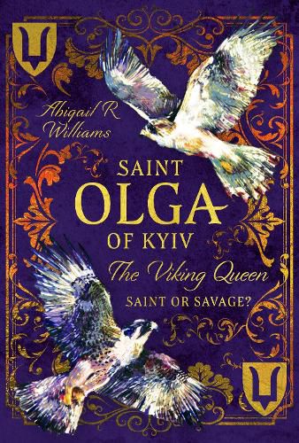 Cover image for Saint Olga of Kyiv, The Viking Queen