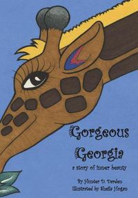 Cover image for Gorgeous Georgia: A Story of Inner Beauty