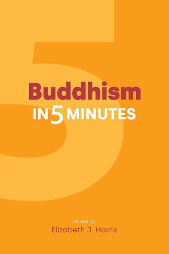 Buddhism in Five Minutes