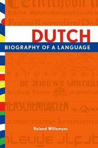 Cover image for Dutch: Biography of a Language