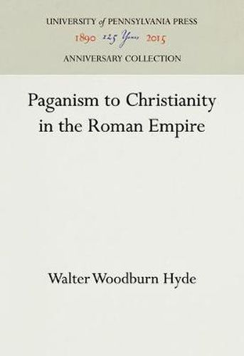 Cover image for Paganism to Christianity in the Roman Empire