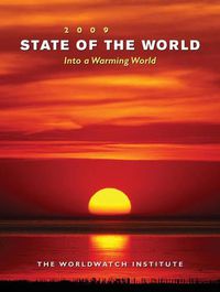 Cover image for State of the World 2009: Into a Warming World