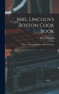 Cover image for Mrs. Lincoln's Boston Cook Book