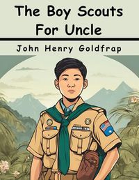 Cover image for The Boy Scouts For Uncle Sam