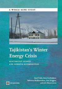 Cover image for Tajikistan's Winter Energy Crisis: Electricity Supply and Demand Alternatives