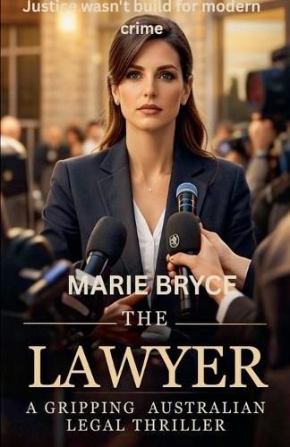 Cover image for The Lawyer. A Gripping Australian Legal Thriller