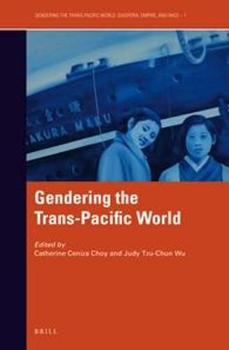 Cover image for Gendering the Trans-Pacific World