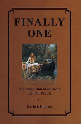 Cover image for Finally One: In Recognition of Oneness with All That Is