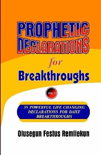 Cover image for Prophetic Declarations for Breakthroughs 35 Powerful life changing Declarations for Daily Breakthroughs